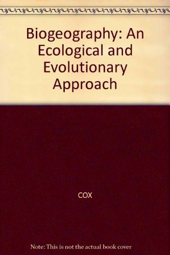 Stock image for Biogeography : An Ecological and Evolutionary Approach: 4th Ed for sale by Bingo Used Books