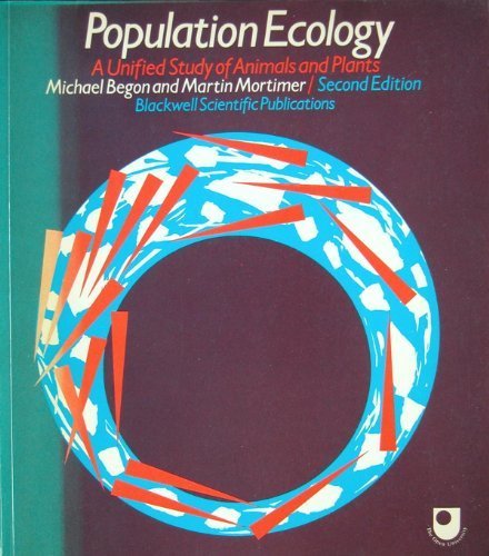 Population Ecology: A Unified Study of Animals and Plants (9780632013395) by Michael Begon; John L. Harper; Colin R. Townsend