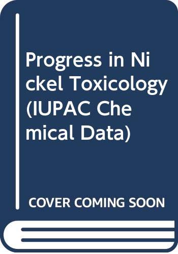 9780632013555: Progress in Nickel Toxicology (IUPAC Chemical Data)