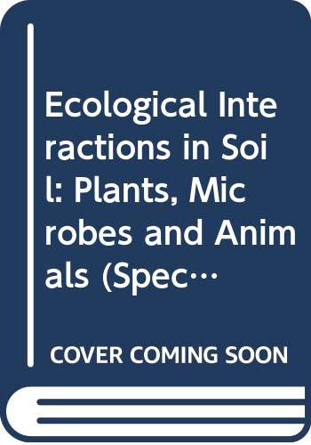 Imagen de archivo de Ecological Interactions in Soil: Plants, Microbes and Animals (Special Publication No. 4 of the British Ecological Society) a la venta por Powell's Bookstores Chicago, ABAA