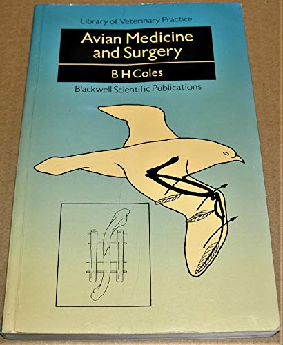 Imagen de archivo de Avian Medicine & Surgery (Library of Veterinary Practice) a la venta por SecondSale