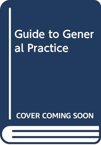 A Guide to General Practice (9780632015269) by Street, Simon And Wilkinson, A (eds) The Oxford GP Group