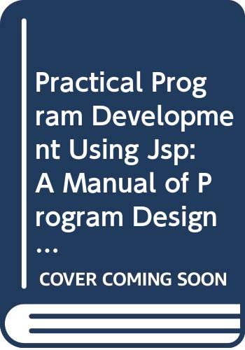 9780632015450: Practical Program Development Using Jsp: A Manual of Program Design Using the Design Method Developed by M.A. Jackson