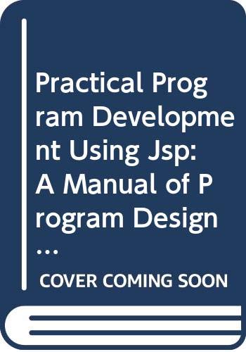 9780632015450: Practical Programme Development Using Jackson Structured Programming: A Manual of Programme Design Using the Design Method Developed by M.A.Jackson (Computer Science Texts)