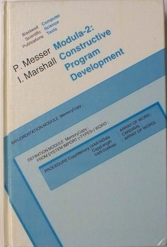 9780632016099: Modula-2: Constructive Program Development (Computer Science Texts)