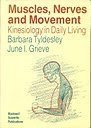 9780632016433: Muscles, Nerves and Movement: Kinesiology in Daily Living