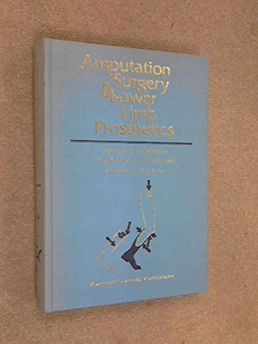 Beispielbild fr Amputation Surgery and Lower Limb Prosthetics zum Verkauf von Cambridge Rare Books