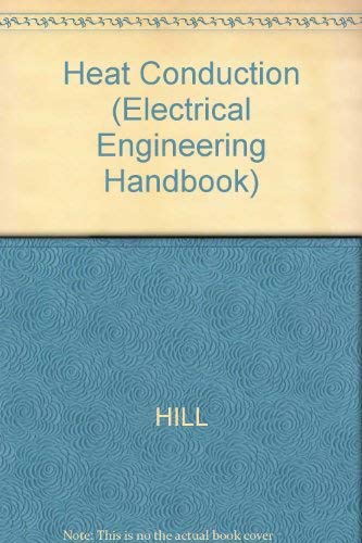 Stock image for Heat Conduction (Electrical Engineering Handbook) for sale by Books From California
