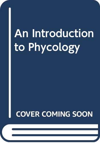 Stock image for An Introduction to Phycology for sale by ThriftBooks-Dallas