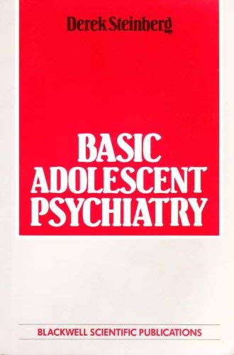 Basic Adolescent Psychiatry (9780632018246) by Steinberg, D.