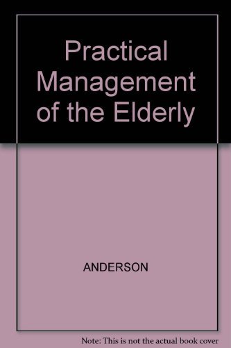 Stock image for Practical Management of the Elderly: 5th ed for sale by Bingo Used Books