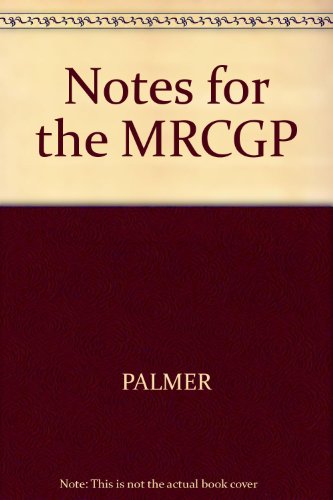 Stock image for Notes for the MRCGP for sale by Lady Lisa's Bookshop