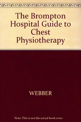 Stock image for The Brompton Hospital Guide to Chest Physiotherapy for sale by Hafa Adai Books