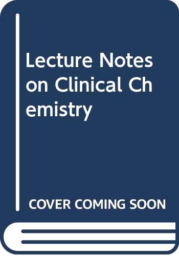 Beispielbild fr Lecture Notes on Clinical Chemistry zum Verkauf von WorldofBooks