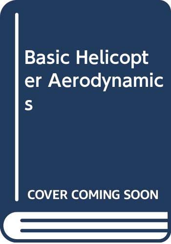 9780632020324: Basic Helicopter Aerodynamics