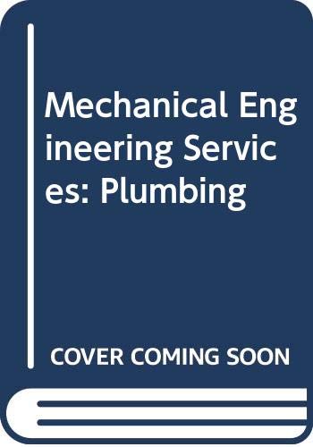 Stock image for Mechanical Engineering Services: Plumbing: Plumbing Encyclopaedia for sale by WorldofBooks