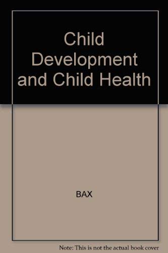 Beispielbild fr Child Development and Child Health zum Verkauf von Anybook.com
