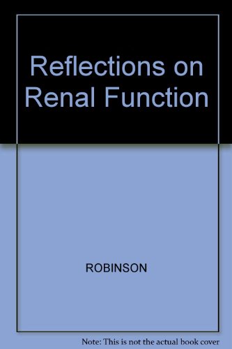 Beispielbild fr Reflections on Renal Function zum Verkauf von Better World Books