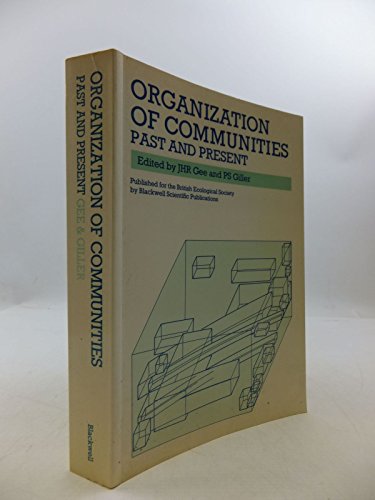 Stock image for Organization of Communities: Past and Present - Symposium Proceedings (British Ecological Society Special Publication) for sale by AwesomeBooks