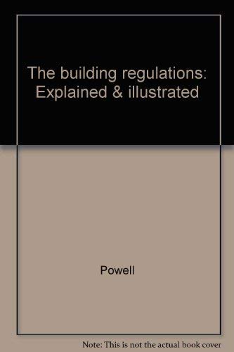 Imagen de archivo de Powell-Smith:Build. Regs.Expl.&Ill. 7ed a la venta por WorldofBooks