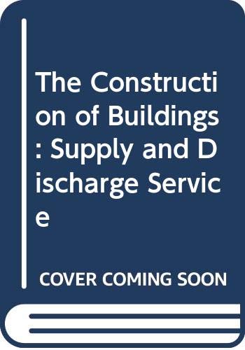 Imagen de archivo de The Construction of Buildings: Supply and Discharge Services v. 5 a la venta por AwesomeBooks