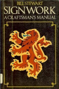 Stock image for SIGNWORK : A CRAFTSMAN'S MANUAL for sale by Camilla's Bookshop