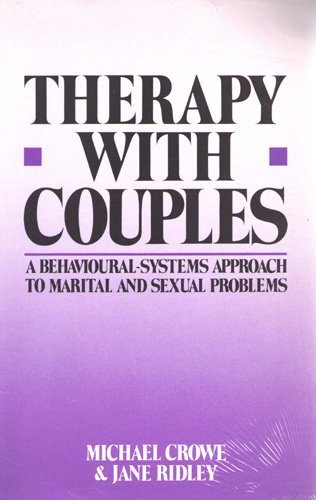 Beispielbild fr Therapy with Couples : A Behavioural Systems Approach to Marital and Sexual Problems zum Verkauf von Better World Books