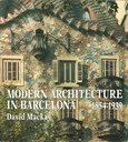 Modern Architecture in Barcelona 1854-1939 (9780632024193) by Mackay, David