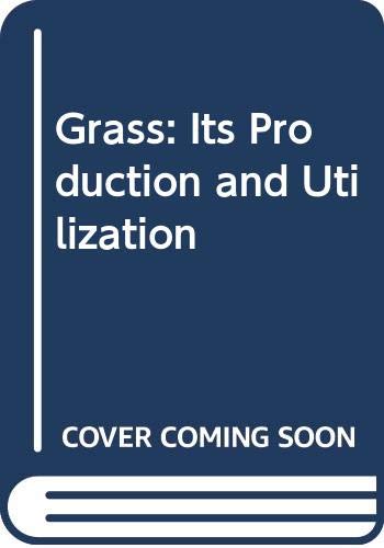 Imagen de archivo de Grass:prod & Utilization 2e: Its Production and Utilization a la venta por WorldofBooks