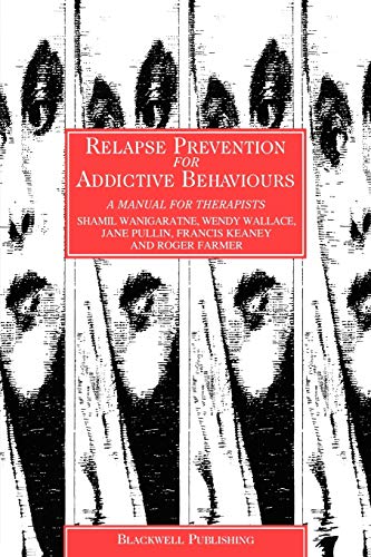 Stock image for Relapse Prevention for Addictive Behaviours: A Manual for Therapists for sale by ThriftBooks-Dallas