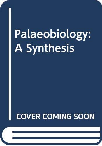 Stock image for Palaeobiology: A Synthesis for sale by Twice Sold Tales, Capitol Hill