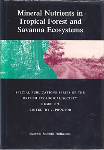 Stock image for Mineral Nutrients in Tropical Forest and Savanna Ecosystems (Special Publication of the British Ecological Society, No 9) for sale by My Dead Aunt's Books