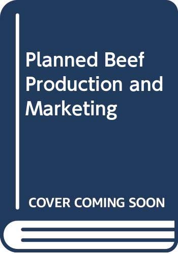 Beispielbild fr Planned Beef Production and Marketing zum Verkauf von WorldofBooks