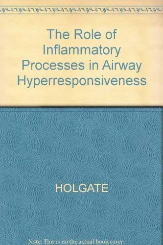 9780632026180: The Role of Inflammatory Processes in Airway Hyperresponsiveness.