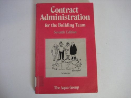 Beispielbild fr Contract Administration for the Building Team zum Verkauf von AwesomeBooks