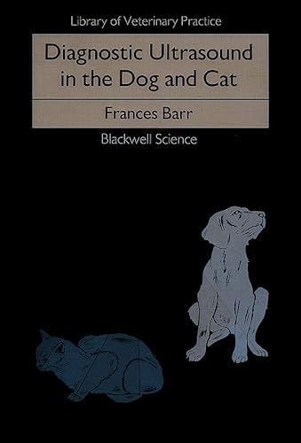 Beispielbild fr Diagnostic Ultrasound in the Dog and Cat (Library Vet Practice) zum Verkauf von BooksRun