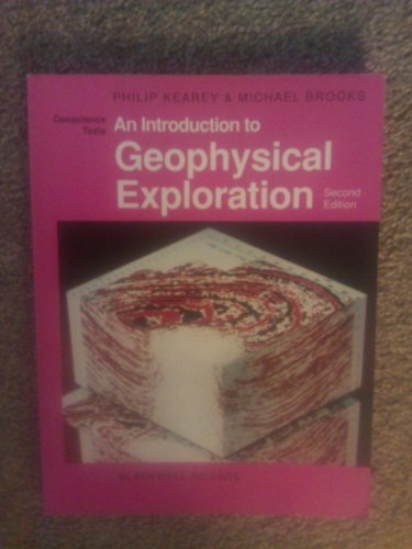 Beispielbild fr An Introduction to Geophysical Exploration (Geoscience Texts) zum Verkauf von WorldofBooks