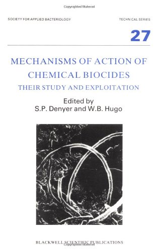 Mechanisms of Action of Chemical Biocides: Their Study and Exploitation