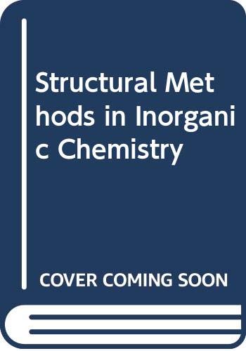 Beispielbild fr Structural Methods in Inorganic Chemistry zum Verkauf von Martin Preu / Akademische Buchhandlung Woetzel