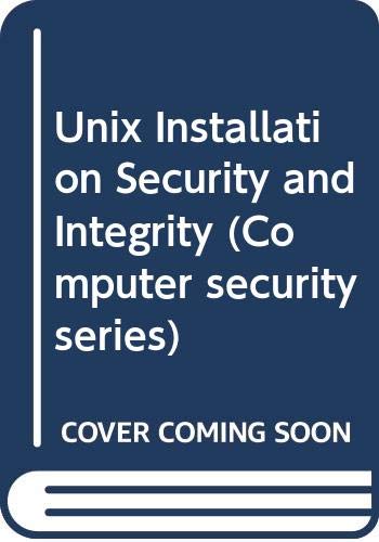 9780632031344: Unix Installation Security and Integrity