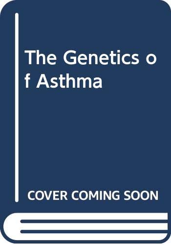 Beispielbild fr The Genetics of Asthma zum Verkauf von Stony Hill Books