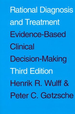 Stock image for Rational Diagnosis and Treatment: Evidence-based Clinical Decision Making for sale by Webbooks, Wigtown