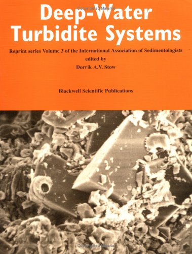 Imagen de archivo de Deep-Water Turbidite Systems: Reprint Series Volume 3 of the International Association of Sedimentologists a la venta por Ryde Bookshop Ltd