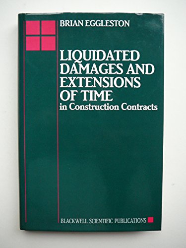 Beispielbild fr Liquidated Damages and Extensions of Time in Construction Contracts zum Verkauf von G. & J. CHESTERS