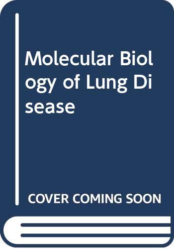 Molecular Biology of Lung Disease