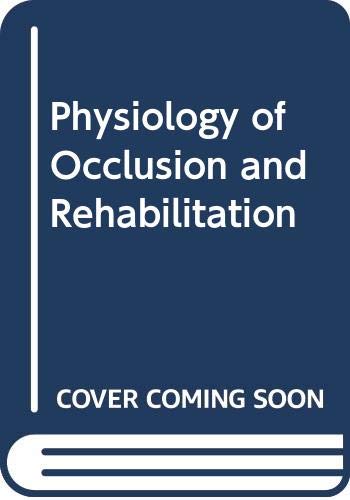 Stock image for Physiology of occlusion and rehabilitation for sale by Gulf Coast Books