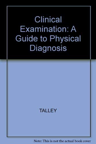 9780632034352: Clinical Examination: A Guide to Physical Diagnosis