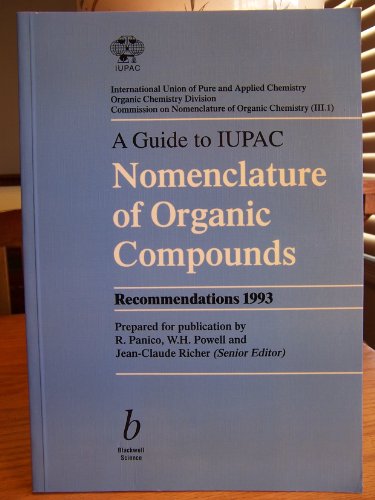 9780632034888: A Guide to IUPAC Nomenclature of Organic Compounds (IUPAC Chemical Data)