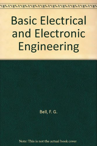 Stock image for Basic Electrical and Electronic Engineering for sale by MusicMagpie