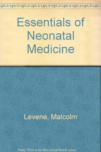 Stock image for Essentials of Neonatal Medicine for sale by Hill End Books